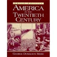 America in the Twentieth Century,9780135693360 America in the Twentieth Century,9780135693360