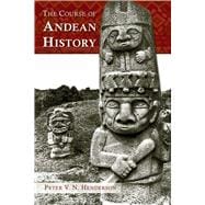 The Course of Andean History,9780826353368 The Course of Andean History,9780826353368
