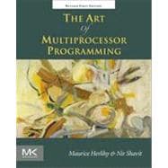 Art of Multiprocessor Programming, Revised Reprint,9780123973375 Art of Multiprocessor Programming, Revised Reprint,9780123973375
