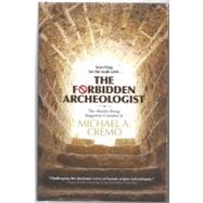 The Forbidden Archeologist: The Atlantis Rising Magazine Col..., 9780892133376