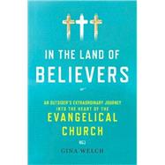 In the Land of Believers : An Outsider's Extraordinary Journ..., 9780805083378