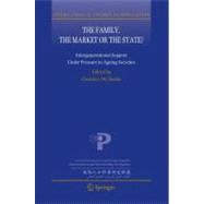 The Family, the Market or the State?: Intergenerational Supp..., 9789400743380