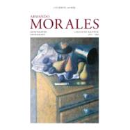 Armando Morales, Monograph and Catalogue Raisonn, 1974-2004, 9781555953386