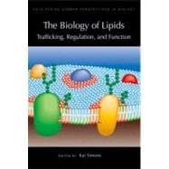Biology of Lipids : Trafficking, Regulation, and Function: A..., 9781936113392
