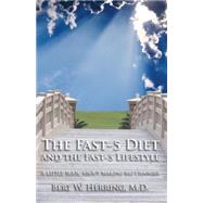 The Fast-5 Diet And the Fast-5 Lifestyle: A Little Book Abou..., 9780977253401