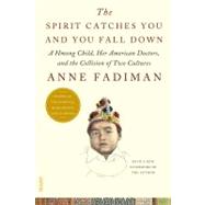 The Spirit Catches You and You Fall Down: A Hmong Child, Her..., 9780374533403