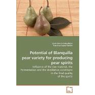 Potential of Blanquilla Pear Variety for Producing Pear Spir..., 9783639203417