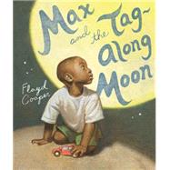 Max and the Tag-along Moon,9780399233425 Max and the Tag-along Moon,9780399233425