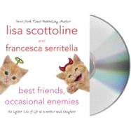 Best Friends, Occasional Enemies: The Lighter Side of Life A..., 9781427213426