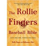 The Rollie Fingers Baseball Bible Lists and Lore, Stories an..., 9781578603428