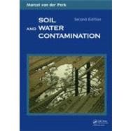 Soil and Water Contamination : From Molecular to Catchment S..., 9780415893435
