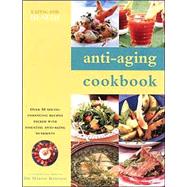 Anti-Aging Cookbook: Over 50 Youth-enchancing Recipes Packed With Essential Anti-aging Nutrients