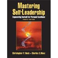 Mastering Self-Leadership : Empowering Yourself for Personal Excellence,9780132213448 Mastering Self-Leadership : Empowering Yourself for Personal Excellence,9780132213448