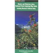 Glacier and Waterton Lakes National Parks Exploring Map Guid..., 9780762743452
