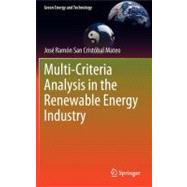 Multi Criteria Analysis in the Renewable Energy Industry, 9781447123453
