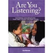 Are You Listening? : Fostering Conversations That Help Young..., 9781933653464