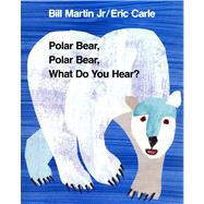 Polar Bear, Polar Bear, What Do You Hear