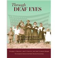 Through Deaf Eyes: A Photographic History of the American De..., 9781563683473
