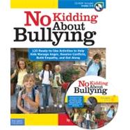 No Kidding About Bullying: 125 Ready-to-Use Activities to He..., 9781575423494