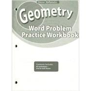 Geometry : Word Problems Practice Workbook,9780078773495 Geometry : Word Problems Practice Workbook,9780078773495