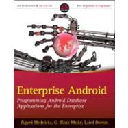 Enterprise Android : Programming Android Database Applicatio..., 9781118183496