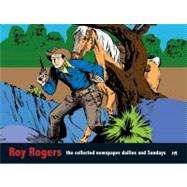 Roy Rogers: King of the Cowboys: The Collected Dailies and S..., 9781932563511
