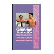 Special Tests for Orthopedic Examination,9781556423512 Special Tests for Orthopedic Examination,9781556423512