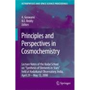 Principles and Perspectives in Cosmochemistry: Lecture Notes..., 9783642103513
