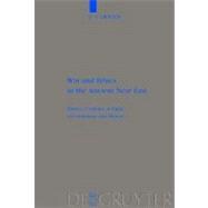 War and Ethics in the Ancient near East : Military Violence ..., 9783110223514