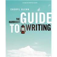 The Harbrace Guide to Writing, 2009 MLA Update Edition,9780495803515 The Harbrace Guide to Writing, 2009 MLA Update Edition,9780495803515