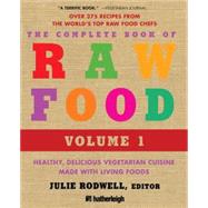 Healthy, Delicious Vegetarian Cuisine Made with Living Foods, 9781578263530