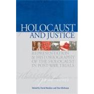 Holocaust and Justice : Representation and Historiography of..., 9789653083530
