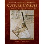 Culture and Values Vol. 1 : A Survey of the Humanities,9780495573531 Culture and Values Vol. 1 : A Survey of the Humanities,9780495573531