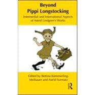 Beyond Pippi Longstocking : Intermedial and International Ap..., 9780415883535