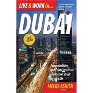 Live and Work in Dubai: Comprehensive, Up-to-date, Practical..., 9781845283537