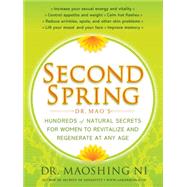 Second Spring : Dr. Mao's Hundreds of Natural Secrets for Wo..., 9781439123539