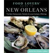 Food Lovers' Guide to New Orleans : Best Local Specialties, ..., 9780762773541