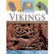 Vikings : Dress, Eat, Write, and Play Just Like the Vikings, 9781595663542
