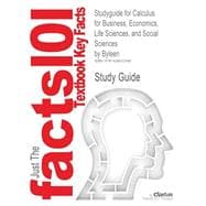 Outlines & Highlights for Calculus for Business, Economics, Life Sciences, and Social Sciences,9781428833548 Outlines & Highlights for Calculus for Business, Economics, Life Sciences, and Social Sciences,9781428833548
