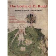 The Goetia of Dr. Rudd: The Angels & Demons of Liber Malorum..., 9780738723556
