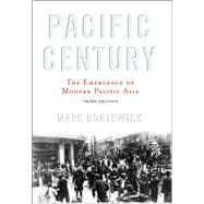 Pacific Century : The Emergence of Modern Pacific Asia,9780813343556 Pacific Century : The Emergence of Modern Pacific Asia,9780813343556