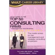 Vault GT Top 50 Management and Strategy Consulting Firms, 9781581313574