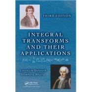 Integral Transforms and Their Applications, Third Edition