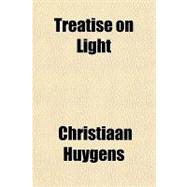 Treatise on Light,9781770453593 Treatise on Light,9781770453593