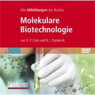 Molekulare Biotechnologie, Die Abbildungen Des Buches: Grund..., 9783827423597
