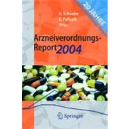 Arzneiverordnungs-Report 2004 : Aktuelle Daten, Kosten, Tren..., 9783540213598