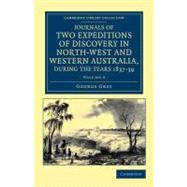 Journals of Two Expeditions of Discovery in North-west and W..., 9781108043601