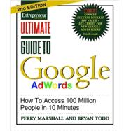 Ultimate Guide to Google Ad Words : How to Access 100 Millio..., 9781599183602