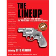 The Lineup: The World's Greatest Crime Writers Tell the Insi..., 9781400143603