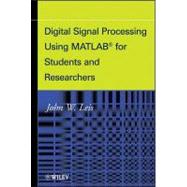 Digital Signal Processing Using MATLAB for Students and Rese..., 9781118033609